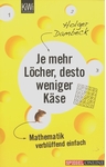 Meer informatie over Holger Dambeck: Je mehr Löcher, desto weniger Käse