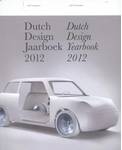 Meer informatie over Timo de Rijk: Dutch design jaarboek / Dutch design yearbook  2012