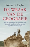 Meer informatie over Robert Kaplan: De wraak van de geografie