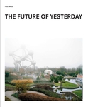 Meer informatie over Ives Maes: The future of yesterday