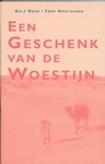 Meer informatie over R. Deen: Een geschenk van de woestijn