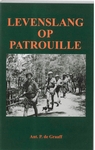 Meer informatie over A.P. de Graaff: Levenslang op patrouille