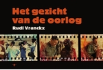 Meer informatie over Rudi Vranckx: Het gezicht van de oorlog