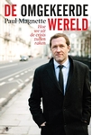 Meer informatie over Paul Magnette: De omgekeerde wereld